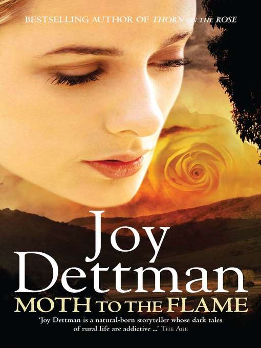 Title details for Moth to the Flame by Joy Dettman - Wait list